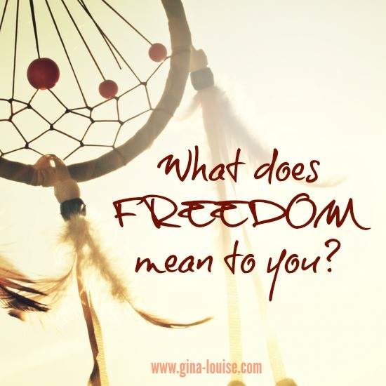 What does freedom mean to you?